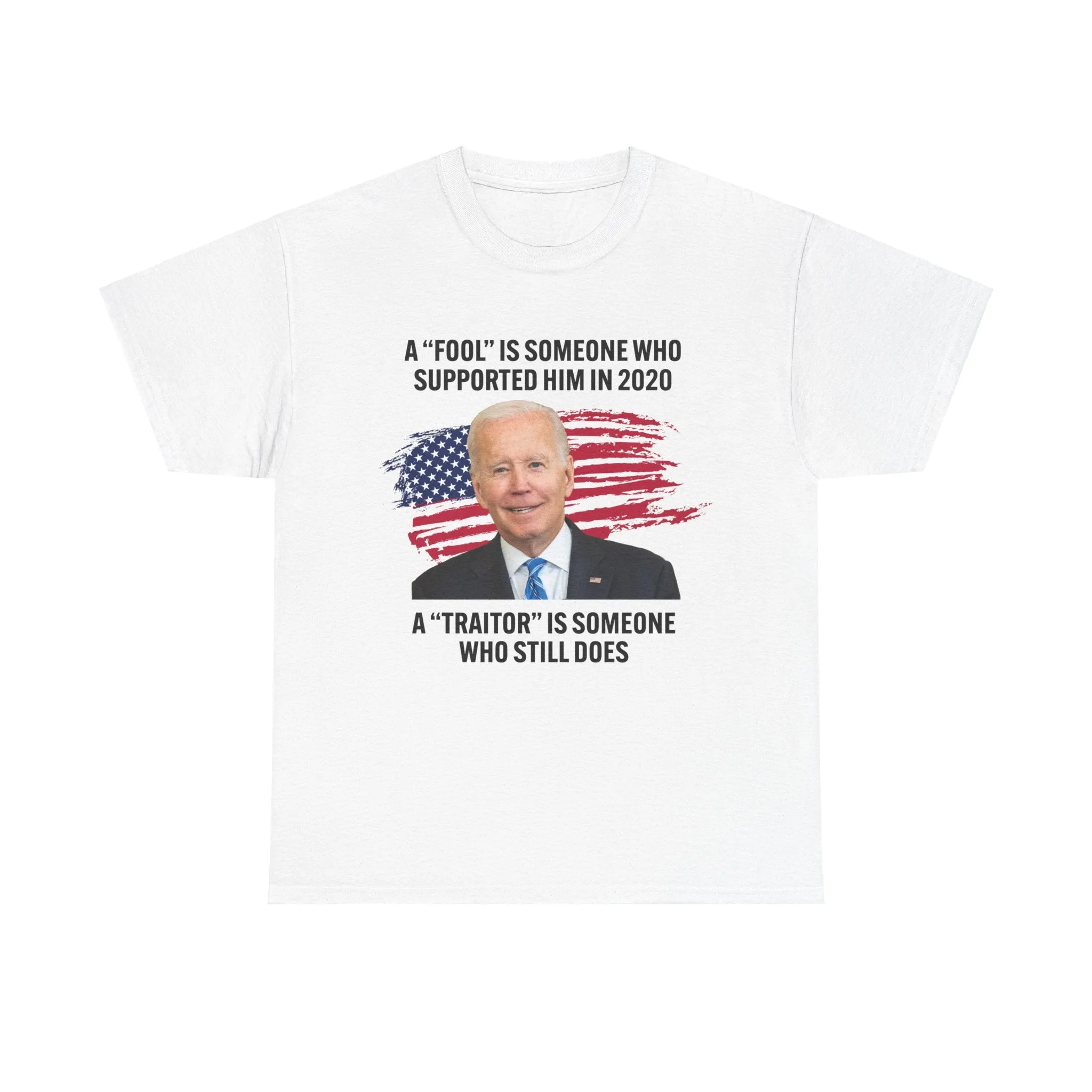 A Fool Is Someone Who Supported Him in 2020. A Traitor is Someone Who Still Does T-Shirt