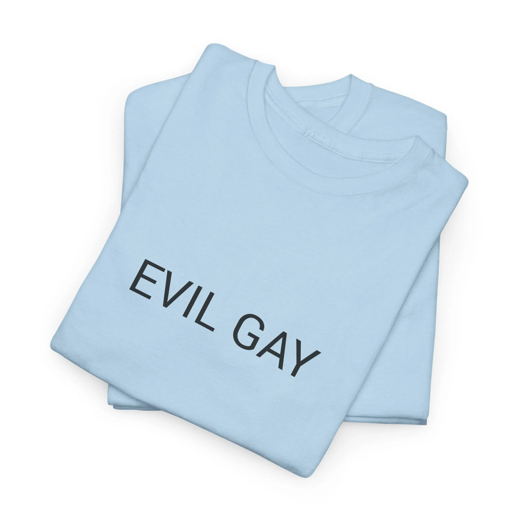 EVIL GAY TEE BY CULTUREEDIT AVAILABLE IN 13 COLORS