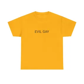 EVIL GAY TEE BY CULTUREEDIT AVAILABLE IN 13 COLORS