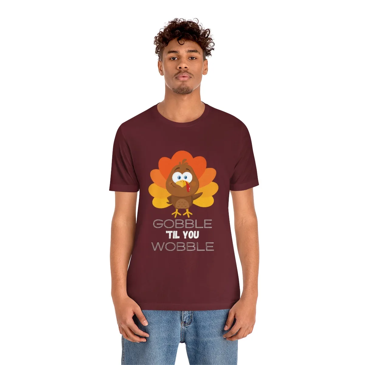 Gobble 'til You Wobble Thanksgiving Unisex Jersey Short Sleeve Tee S-3XL