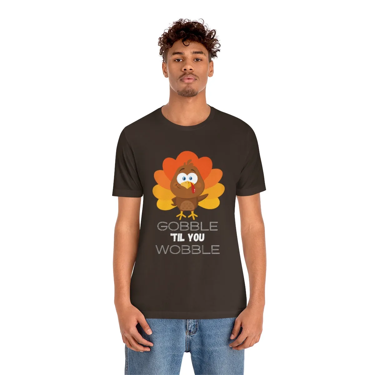 Gobble 'til You Wobble Thanksgiving Unisex Jersey Short Sleeve Tee S-3XL