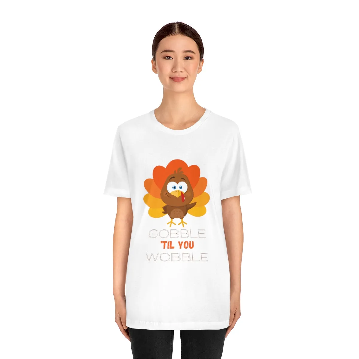 Gobble 'til You Wobble Thanksgiving Unisex Jersey Short Sleeve Tee S-3XL