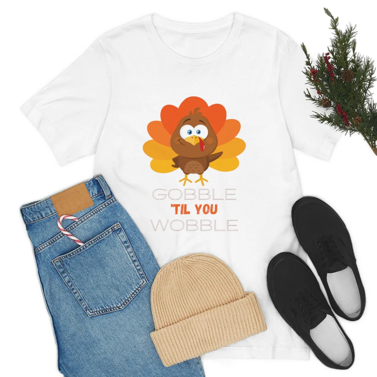 Gobble 'til You Wobble Thanksgiving Unisex Jersey Short Sleeve Tee S-3XL