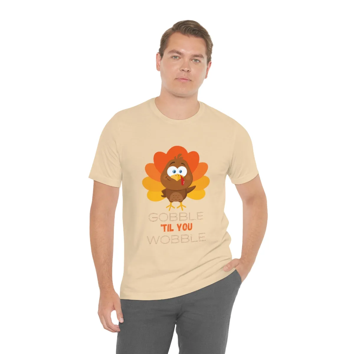 Gobble 'til You Wobble Thanksgiving Unisex Jersey Short Sleeve Tee S-3XL