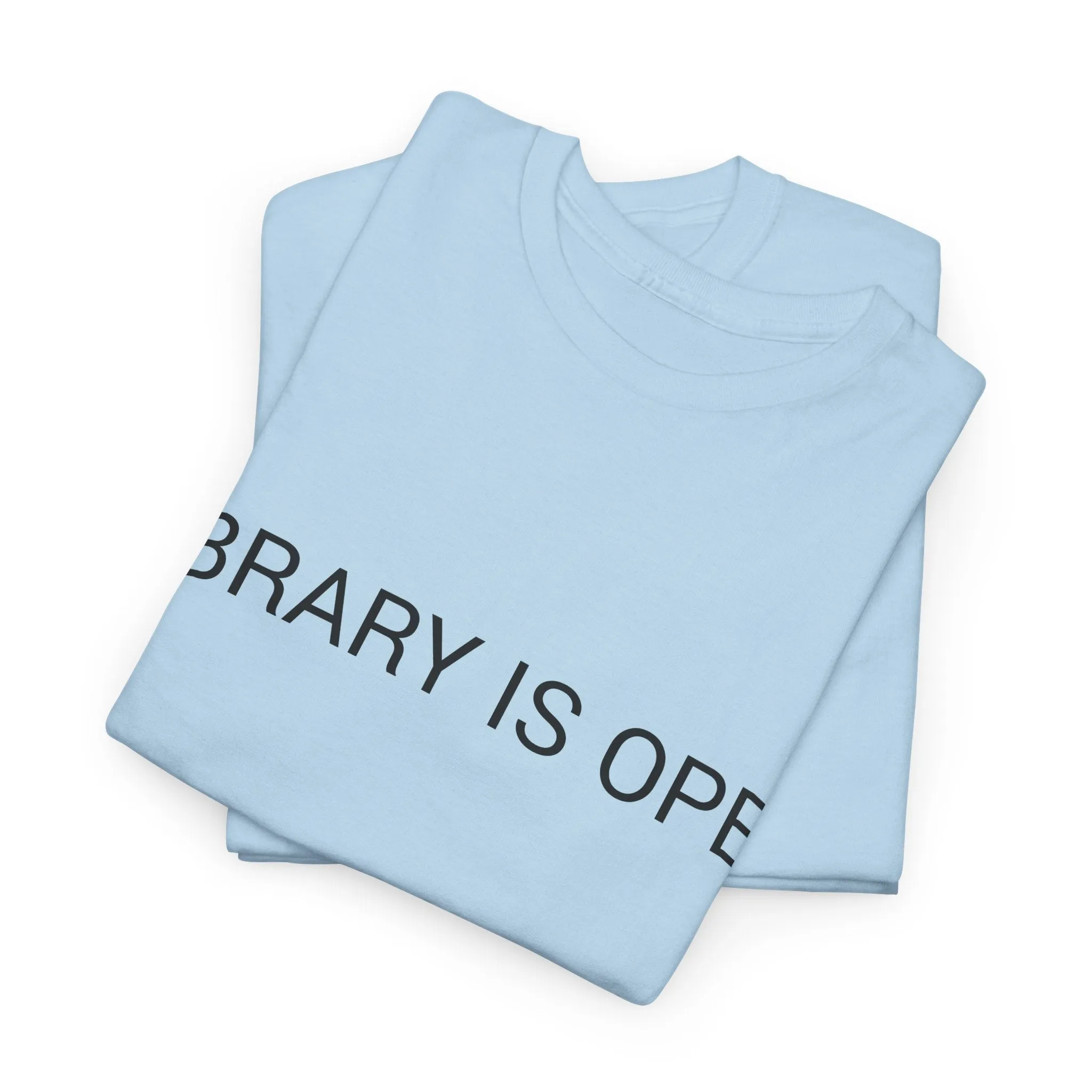 LIBRARY IS OPEN TEE BY CULTUREEDIT AVAILABLE IN 13 COLORS