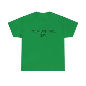 PALM SPRINGS GAY TEE BY CULTUREEDIT AVAILABLE IN 13 COLORS