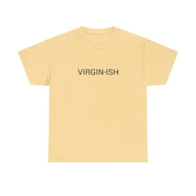 VIRGIN-ISH TEE BY CULTUREEDIT AVAILABLE IN 13 COLORS